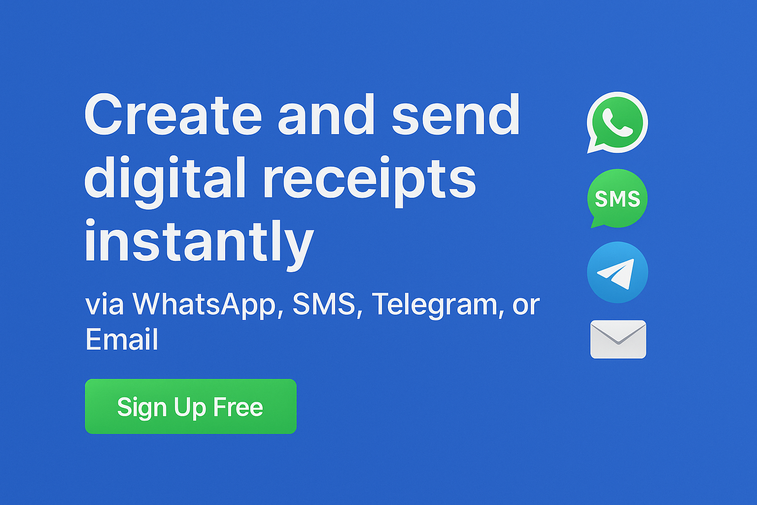 Create and Send Digital Receipts Instantly via WhatsApp, SMS, Telegram, or Email