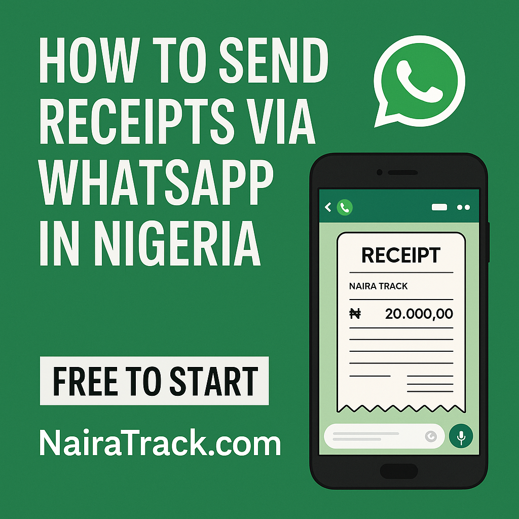 How to Send Receipts via WhatsApp in Nigeria (2025 Guide)